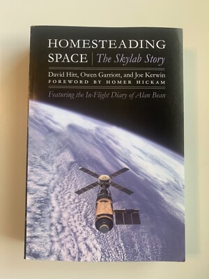 SIGNED!! Homesteading Space The Skylab Story by David Hitt ppbk
