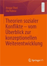 Theorien Sozialer Konflikte - Vom �berblick Zur Konzeptionellen Weiterentwicklun