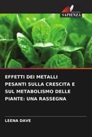 Leena Dave | Effetti DEI Metalli Pesanti Sulla Crescita E SUL Metabolismo...
