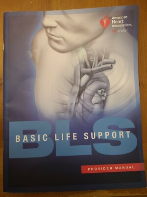 Basic Life Support Provider Manual by American Heart Association Staff (2016, T 