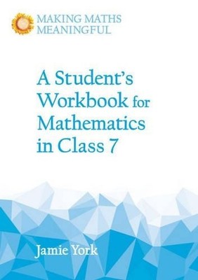 A Student's Workbook for Mathematics in Class 7 by Jamie York (English) Paperbac
