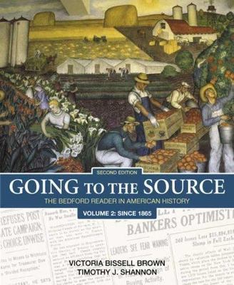 Going to the Source Vol. 2 : The Bedford Reader in American History since ...