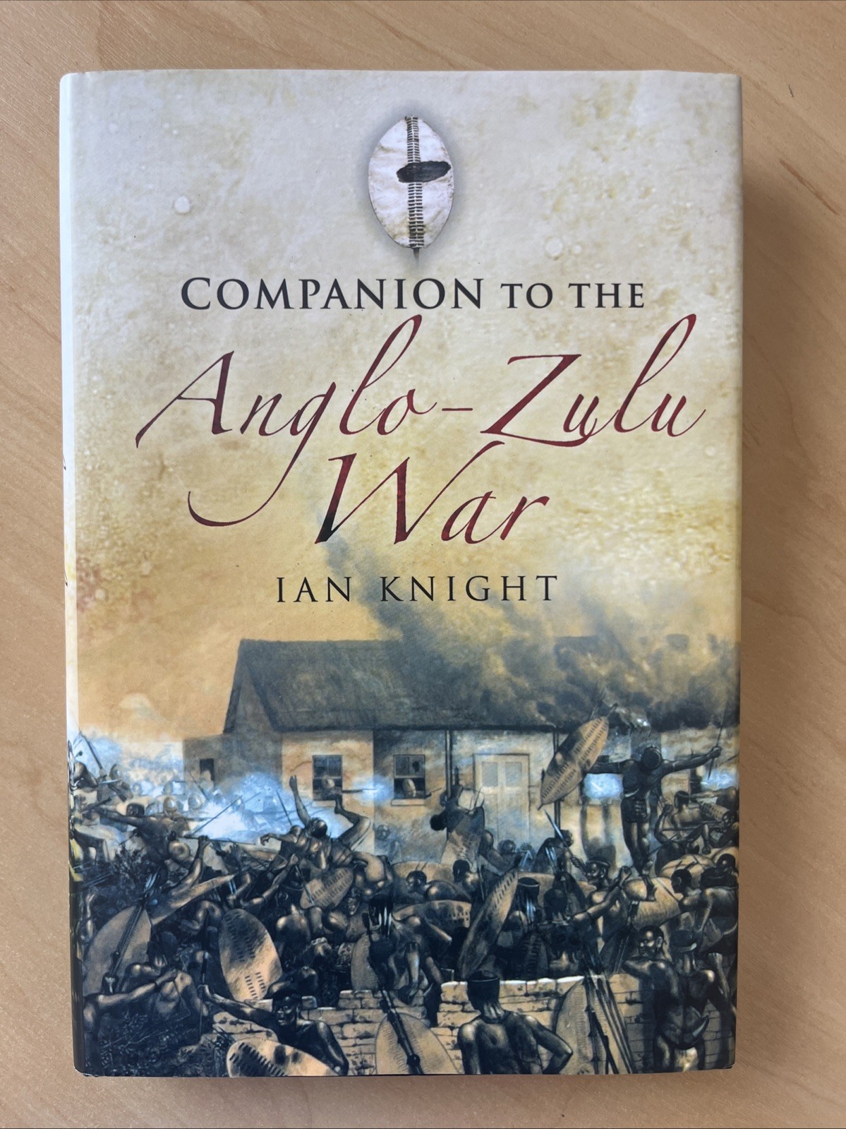 Companion to the Anglo-Zulu War by Ian Knight (2008, Hardcover) 1st Ed.