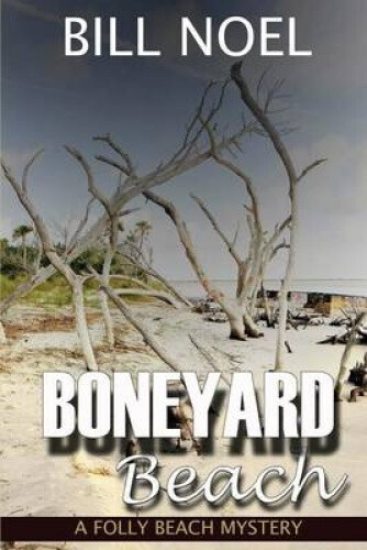 Thumbnail - Boneyard Beach: A Folly Beach Mystery (folly Beach Mystery) By Noel,