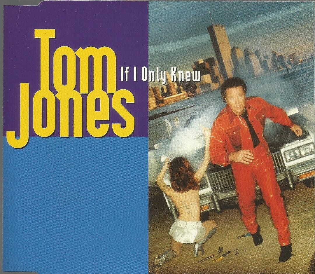 Tom Jones - If I Only New 1994 CD single
