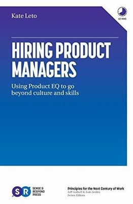 Hiring Product Managers: Using Product EQ to go Buch Independently published