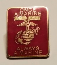 USMC MARINE CORPS ONCE A MARINE ALWAYS A MARINE LAPEL/HAT PIN - MADE IN THE USA!