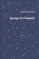 Ronda Anne Pohner | Escape To Freedom | Taschenbuch | Englisch (2009)