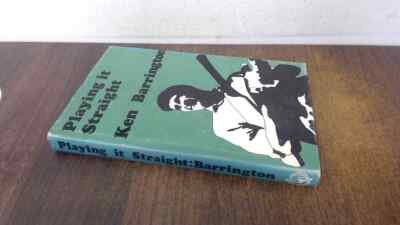 			Playing it Straight, Ken Barrington, Readers Union/SBC, 1969, Har		