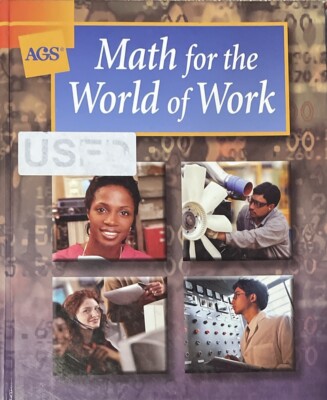 AGS: Math for the World of Work Student Edition Text American Guidance ...