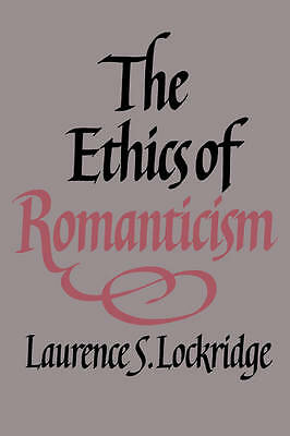 The Ethics of Romanticism Lockridge Paperback Cambridge University Press