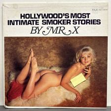 Mr. "X" &lrm;&ndash; Hollywood's Most Intimate Smoker Stories Vinyl LP Fax Record Company