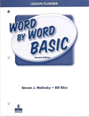 WORD BY WORD BASIC PICTURE DICTIONARY LESSON PLANNER By Steven J. Molinsky