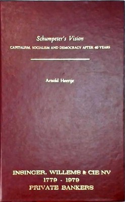 Schumpeter's vision: Capitalism, socialism, and democracy after 40 years