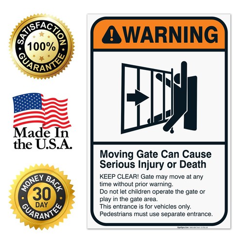 Moving Gate Sign, Moving Gate Can Cause Serious Injury or Death - Picture 80 of 85