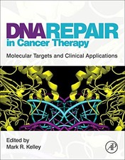 DNA Repair in Cancer Therapy: Molecular Targets and Clinical Applications by