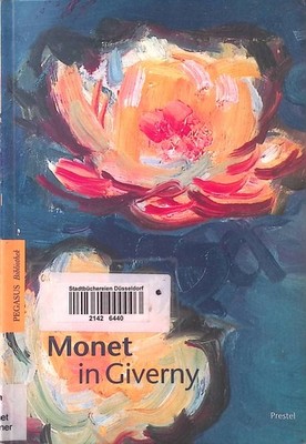 Monet in Giverny. Pegasus-Bibliothek Sagner, Karin und Claude Monet: