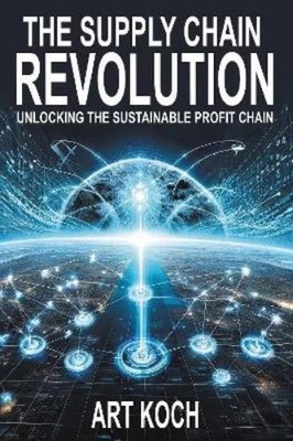 Art Koch The Supply Chain Revolution (Taschenbuch) (US IMPORT)
