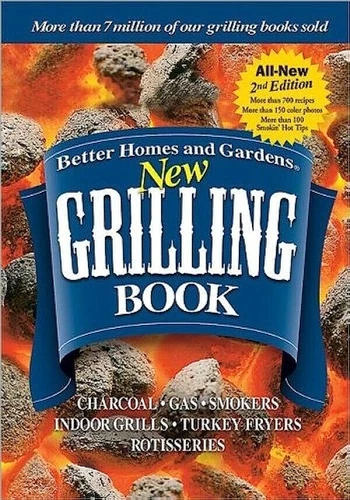 NEW GRILLING BOOK Better Homes and Gardens 2nd Edition NEW!  ISBN 9780696230226