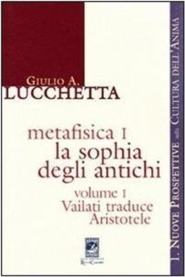 Bücher Lucchetta Giulio A. - Metaphysik 1. Die Sophia der Alten. Vol. 1: Vaila