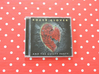 Roger Glover And The Guilty Party / If Life Was Easy - 16 Tracks CD Album