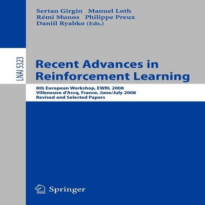 Recent Advances in Reinforcement Learning 8th European Workshop E