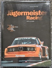 Jagermeister Racing: 1972 to 2000 by Eckhard Schimpf