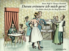 Daran erinnere ich mich gern! | Ein Bilder-Bu...