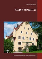 Heike Richter | Geist Irmhild | Taschenbuch | Deutsch (2019) | 40 S.