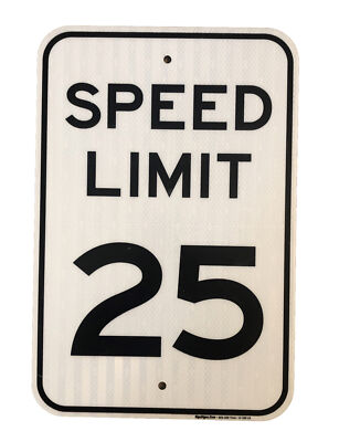 Speed Limit 25 12 x 18  Heavy Duty Reflective Sign Sigo Signs