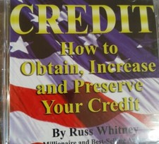 Credit: How to Obtain, Increase and Preserve Your Credit by Russ Whiteny CD W2