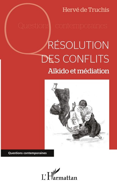 RéSolution Des Conflits | AïKido Et MéDiation | Hervé De Truchis | Taschenbuch-image