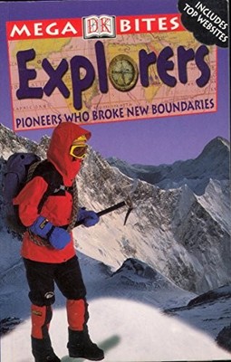 MEGA BITE: EXPLORERS PAPER - 1ST, Peter Chrisp