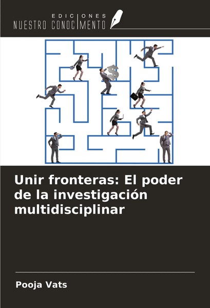 Pooja Vats | Unir Fronteras: El Poder De La InvestigacióN Multidisciplinar-image