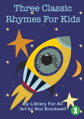 Library For All - Three Classic Rhymes For Kids - New paperback or sof - X555z