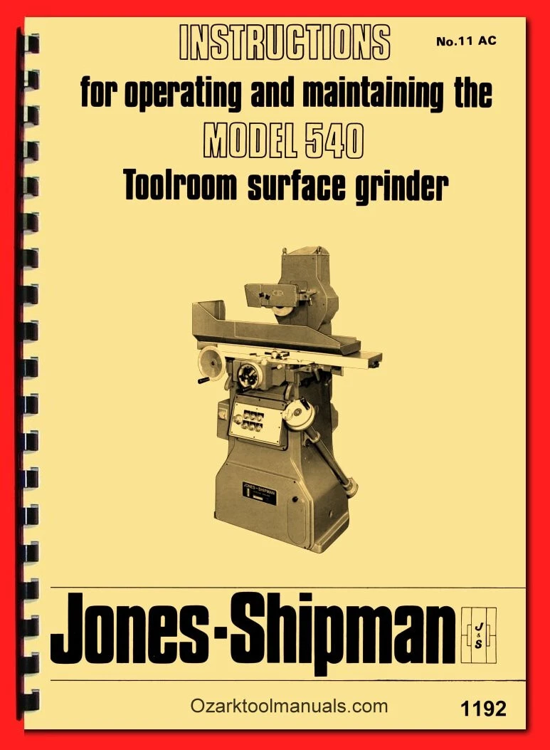 Jones Shipman Model 540 Surface Grinder Operator Instruction Service Manual 1192