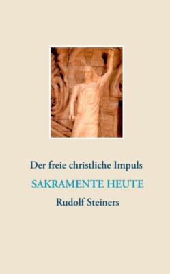 Lambertz - Sakramente heute Der freie christliche Impuls Rudolf Steine - X555z