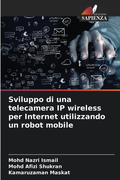 Mohd Nazri Ismail (U. A.) | Sviluppo Di Una Telecamera Ip Wireless Per...-image