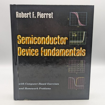 Semiconductor Device Fundamentals by Robert Pierret 1995 Hardcover