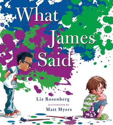 What James Said - hardcover Rosenberg, Liz|Myers, Matthew