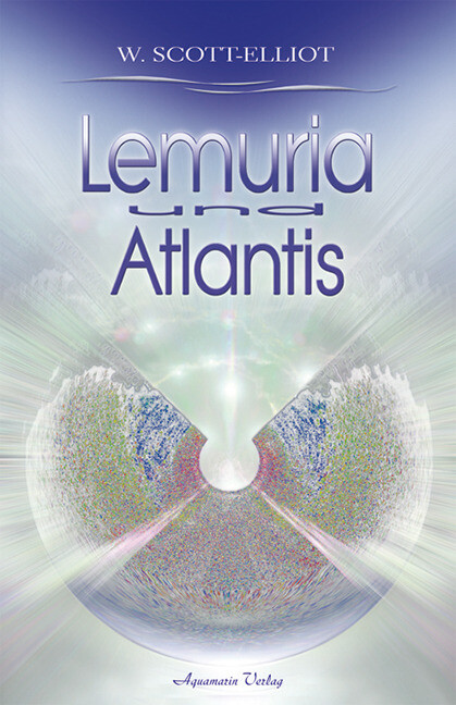 Thumbnail - W. Scott-elliot / Lemuria Und Atlantis9783894273347