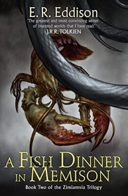 A Fish Dinner in Memison (Zimiamvia, Book 2) E. R. Eddison 97800
