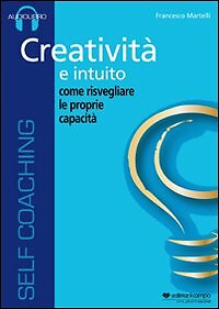 Kreativität und Intuition. Wie man seine Fähigkeiten weckt. CD Audio