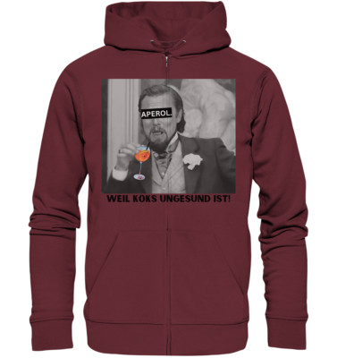 Aperol - Because coke is unhealthy! - Meme - Django - Leonardo DiCaprio - Zip Hoodie