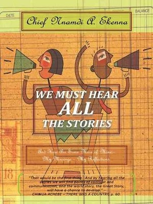 We Must Hear All the Stories : And Here Are Some More of Mine:  My Musings   ...
