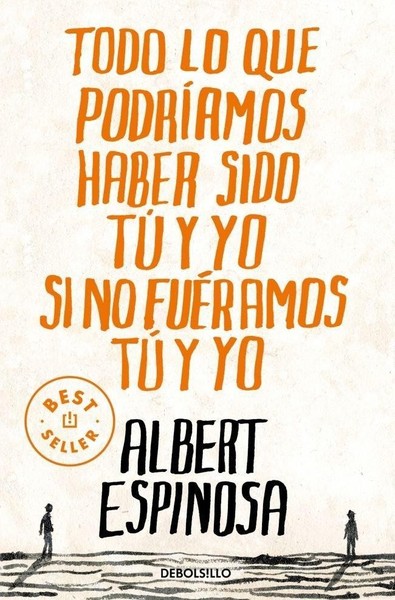 Todo Lo Que PodríAmos Haber Sido Tú Y Yo Si No FuéRamos Tú Y Yo, Albert Esp ...-image