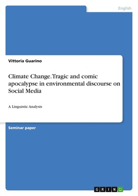 Climate Change. Tragic and comic apocalypse in environmental discourse on Social