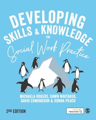 DEVELOPING SKILLS & KNOWLEDGE FOR SOCIAL by ROGERS, MICHAELA Hardback Self Help