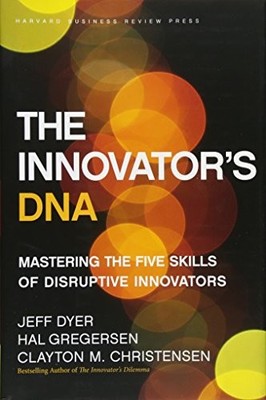 The Innovator's DNA: Mastering the Five Sk by Christensen, Clayton M. 1422134814