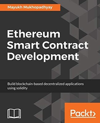 Ethereum Smart Con... by Mukhopadhyay, Mayukh Digital (delivered electronically)